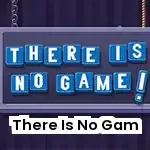 there-is-no-game - Free Online Game